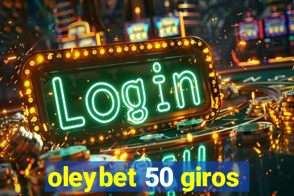 oleybet 50 giros